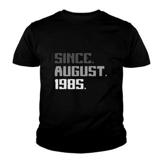36Th Birthday Gifts 36 Years Old Legend Since August 1985 Ver2 Youth T-shirt - Seseable