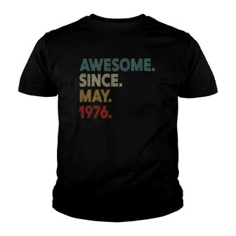 45 Years Old Mens Womens Awesome Since May 1976 45Th Birthday Youth T-shirt - Seseable