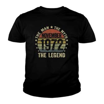 49 Years Old Birthday Gifts Man Myth Legend November 1972 Ver2 Youth T-shirt - Seseable