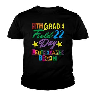 5Th Grade Field Day 2022 Fifth Grade Teacher Student Game Youth T-shirt - Thegiftio UK