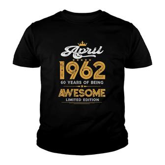 60 Years Old 60Th Birthday Decoration Vintage April 1962 Ver2 Youth T-shirt | Mazezy