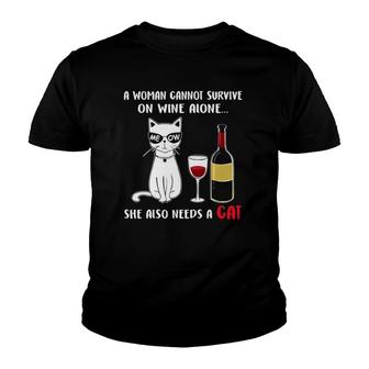 A Woman Cannot Survive On Wine Alone She Also Needs A Cat Youth T-shirt - Thegiftio UK