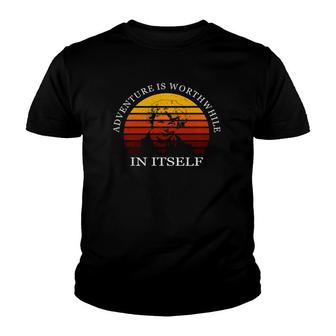 Adventure Is Worthwhile In Itself Earhart Day Youth T-shirt - Thegiftio UK