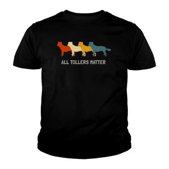 All Tollers Matter Nova Scotia Duck Tolling Retriever Youth T-shirt | Mazezy