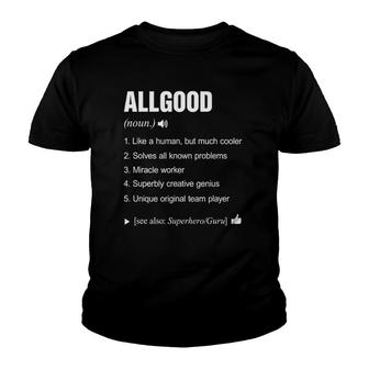 Allgood Name Definition Meaning Family Funny Youth T-shirt | Mazezy