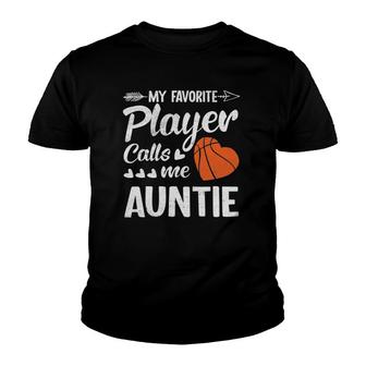 Auntie Basketball My Favorite Player Calls Me Auntie Youth T-shirt - Seseable