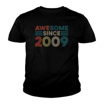 Awesome Since 2009 13Th Bday Gift 13 Years Old Birthday Gifts Youth T-shirt - Seseable