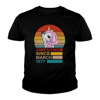 Awesome Since March 1977 Unicorn 44 Years Old Birthday Youth T-shirt - Seseable