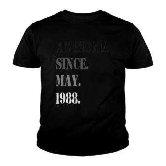 Awesome Since May 1988 33Th Birthday 33 Years Old Youth T-shirt - Seseable