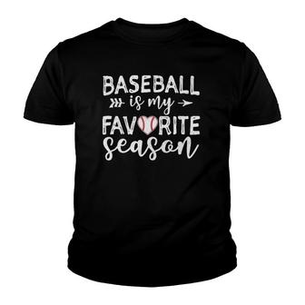 Baseball Is My Favorite Season Youth T-shirt | Mazezy