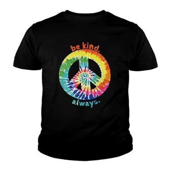 Be Kind Always Tie Dye Peace Sign Spread Kindness Youth T-shirt