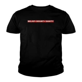 Belief Doubt Sanity Contemporary Graphic Youth T-shirt | Mazezy