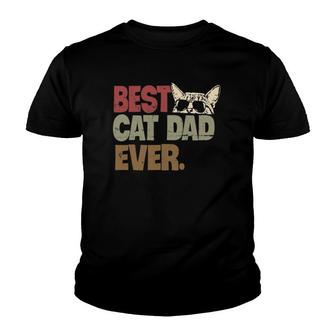 Best Cat Dad Ever Funny Cool Cats Daddy Father Lover Vintage Youth T-shirt - Seseable