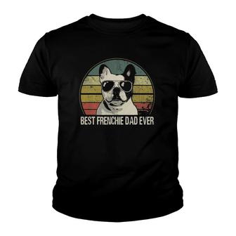 Best Frenchie Dad Ever French Bulldog Dad Fathers Day Youth T-shirt - Seseable