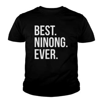 Best Ninong Ever Godfather Pinoy Filipino Youth T-shirt - Thegiftio UK