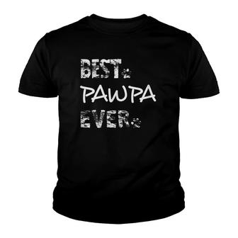 Best Pawpa Ever For The Best Dog Dad Ever Fathers Day Youth T-shirt - Seseable
