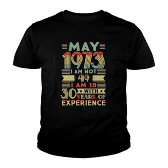 Born May 1973 49Th Birthday Made In 1973 49 Years Old Awesome Youth T-shirt - Seseable