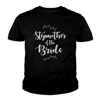 Bridal Party Stepmother Of The Bride - Wedding Party Gift Youth T-shirt - Thegiftio UK