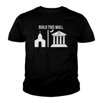 Build This Wall -Separate Church & State Science March Youth T-shirt | Mazezy