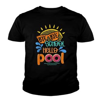 Bye Bye School Hello Pool Watermelon Summer Vacation Teacher Youth T-shirt - Thegiftio UK