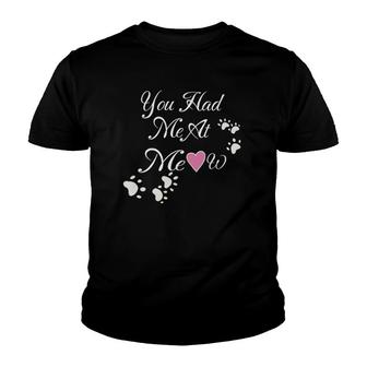 Cat Lovers Paw Prints You Had Me At Meow Youth T-shirt - Thegiftio UK