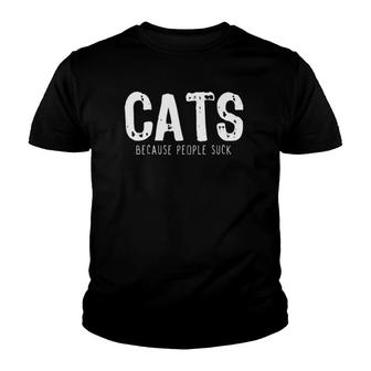 Cats Because People Suck Funny Cat Lover Gift Youth T-shirt - Thegiftio UK