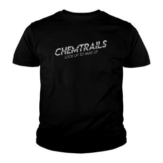 Chemtrails Look Up To Wake Up Conspiracy Gift Youth T-shirt | Mazezy