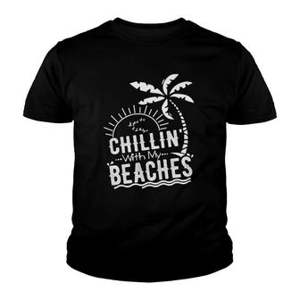 Chillin With My Beaches Funny Beach Vacation Youth T-shirt - Thegiftio UK