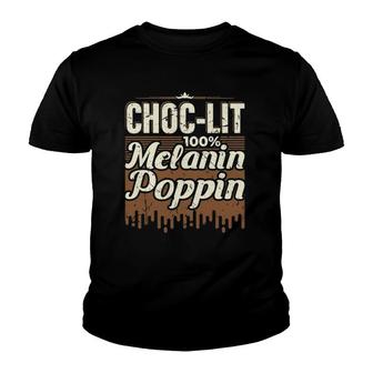 Choc Lit 100 Melanin Poppin Black Women Gift Youth T-shirt - Thegiftio UK