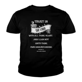 Christian Bible Verses Trust In The Lord Great Gift Youth T-shirt | Mazezy