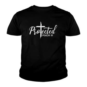 Christian Faith Protected Religious Jesus Psalms 91 Ver2 Youth T-shirt | Mazezy