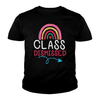 Class Dismissed Boho Rainbow Last Day Of School Boy Girl Kid Youth T-shirt - Seseable