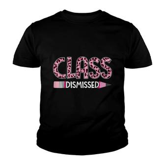 Class Dismissed Last Day Of School Pink Leopard Graduation Youth T-shirt - Thegiftio UK