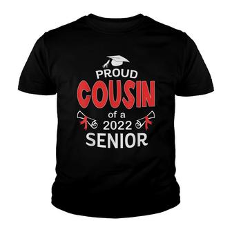 Class Of 2022 Proud Cousin Of A 2022 Senior School Youth T-shirt - Seseable