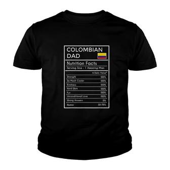 Colombian Dad Gift Funny Nutrition Facts Fathers Day Youth T-shirt - Monsterry