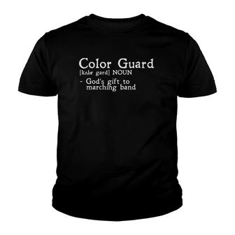 Color Guard Definition - Gods Gift To Marching Band Funny Youth T-shirt - Thegiftio UK
