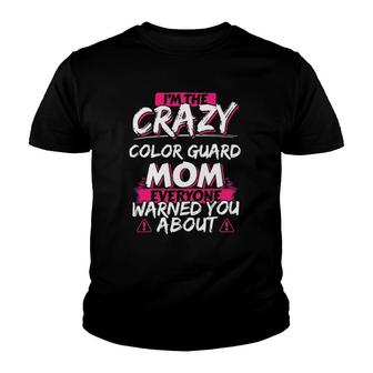 Crazy Color Guard Mom Funny Winter Guard Gift Youth T-shirt | Mazezy DE