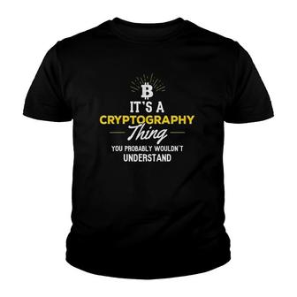 Cryptography - You Wouldnt Understand Youth T-shirt - Thegiftio UK