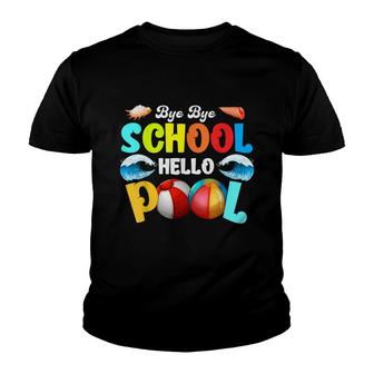 Cute Good Bye School Hello Pool Goodbye School Hello Pool Youth T-shirt - Thegiftio UK