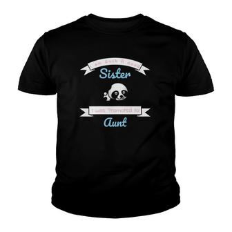 Cute Such A Good Sister I Was Promoted To Aunt Youth T-shirt | Mazezy