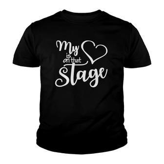 Dance Tee My Heart Is On That Stage Dance Recital Youth T-shirt - Thegiftio UK