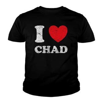 Distressed Grunge Worn Out Style I Love Chad Youth T-shirt | Mazezy