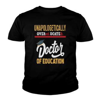 Doctor Of Education - Funny Doctorate Graduation Gift Youth T-shirt - Seseable