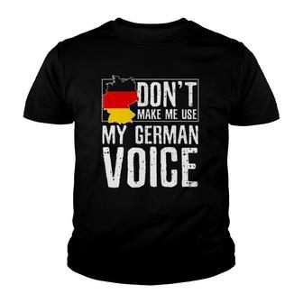 Dont Make Me Use My German Voice - Funny Oktoberfest Youth T-shirt - Thegiftio UK