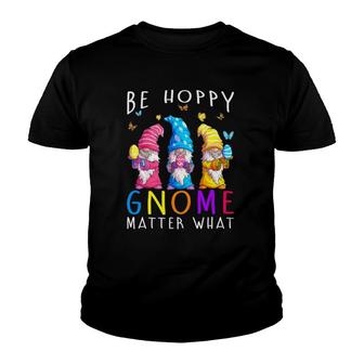Easter Be Happy Gnome Matter What Spring Easter Bunny Youth T-shirt - Thegiftio UK