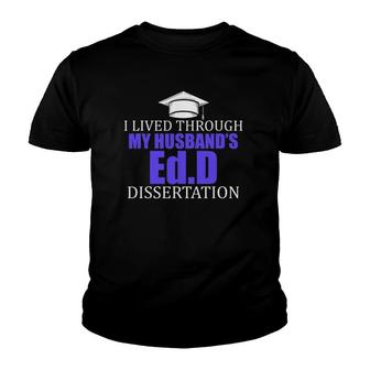 EdD Doctor Of Education Lived Husband Doctorate Graduation Youth T-shirt - Seseable