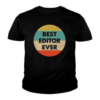 Editor Best Editor Ever Youth T-shirt - Thegiftio UK