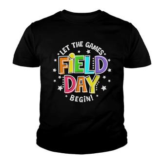 Field Day Let The Games Begin Kids Boys Girls Teachers Youth T-shirt | Mazezy