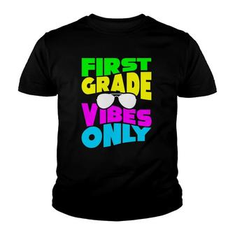 First Grade Vibe Only 1St Back To School Teacher Student Youth T-shirt - Seseable