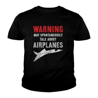 Flying Warning I May Spontaneously Talk About Airplanes Youth T-shirt | Mazezy